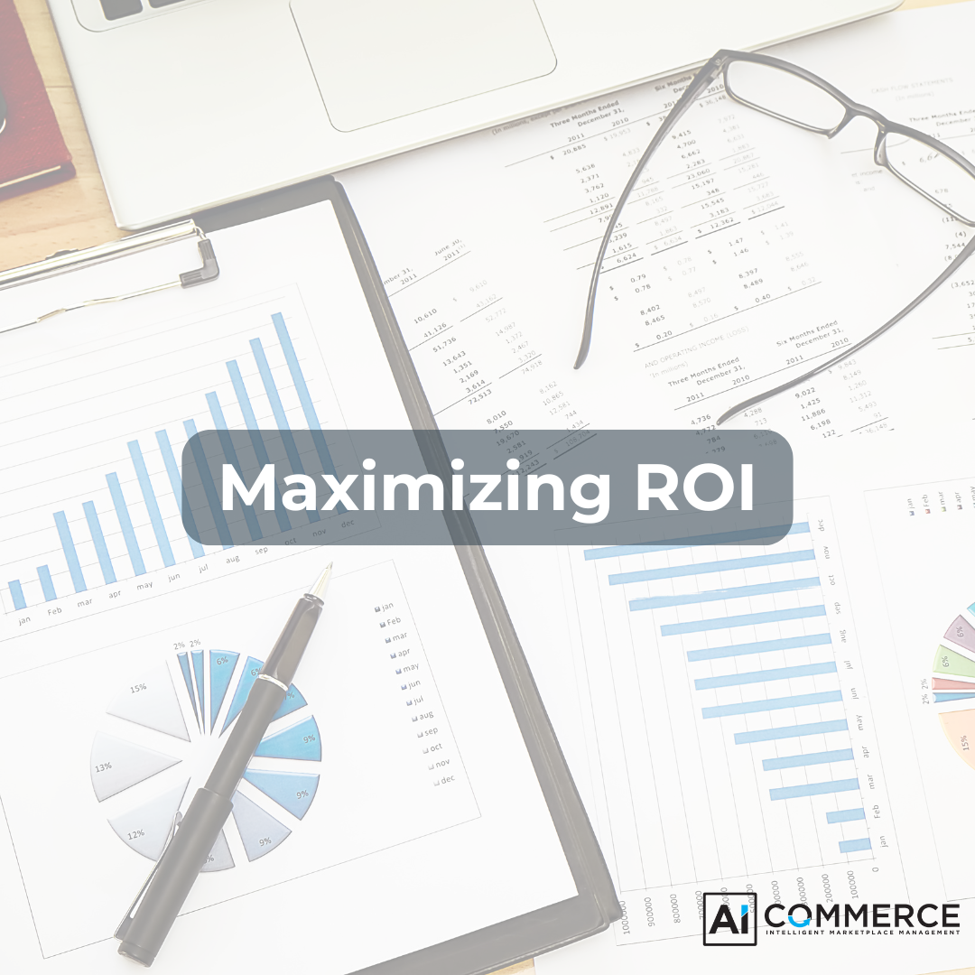 maximizing roi